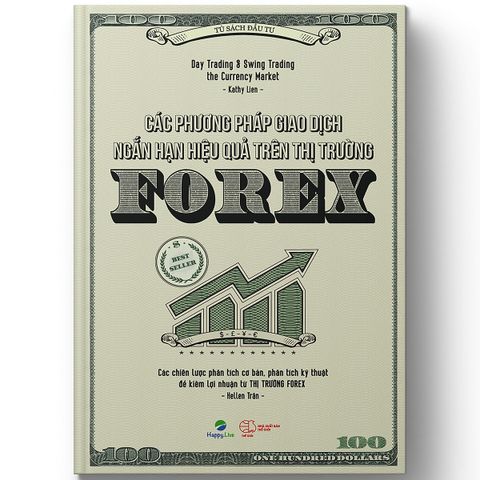  Các phương pháp giao dịch ngắn hạn hiệu quả trên thị trường Forex – Day Trading and Swing Trading the Currency Market 