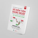  Kỹ Thuật Giao Dịch Để Kiếm Tiền Hàng Ngày Trên Thị Trường Chứng Khoán – Day Trade For A Living 