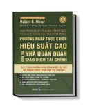  Phương Pháp Thực Chiến Hiệu Suất Cao Đến Từ Nhà Quán Quân Giao Dịch Tài Chính 