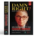  Damn Right! - Vén màn bí ẩn về tỷ phú Charlie Munger cánh tay phải của Warren Buffett 