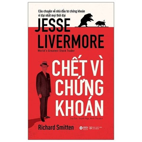  Chết Vì Chứng Khoán - Jesse Livermore 