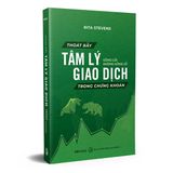  Thoát Bẫy Tâm Lý Giao Dịch Trong Chứng Khoán - Gồng Lời Không Gồng Lỗ 