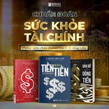  Combo 3 Cuốn Sách Chuẩn Đoán Sức Khoẻ Tài Chính: Học Về Tiền, Bản Đồ Dòng Tiền, Tiền Đẻ Ra Tiền 