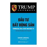  Bộ Sách Về Đầu Tư Bất Động Sản : Donald Trump - Chiến Lược Đầu Tư Bất Động Sản + Trump - 100 Lời Khuyên Đầu Tư Bất Động Sản Khôn Ngoan Nhất + Đầu Tư Bất Động Sản - Cách Thức Khởi Nghiệp Và Thu Lợi Nhuận Lớn 