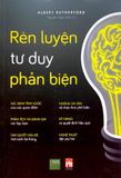  Rèn Luyện Tư Duy Phản Biện 