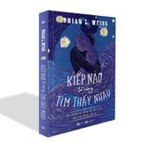  Kiếp Nào Ta Cũng Tìm Thấy Nhau (Tái Bản 2022) 