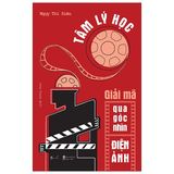  Tâm Lý Học - Giải Mã Qua Góc Nhìn Điện Ảnh 