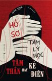  Hồ Sơ Tâm Lý Học Tâm Thần Hay Kẻ Điên 