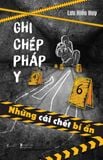  Ghi Chép Pháp Y - Những Cái Chết Bí Ẩn 