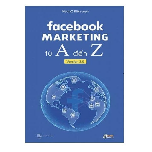  Facebook Marketing Từ A Đến Z 