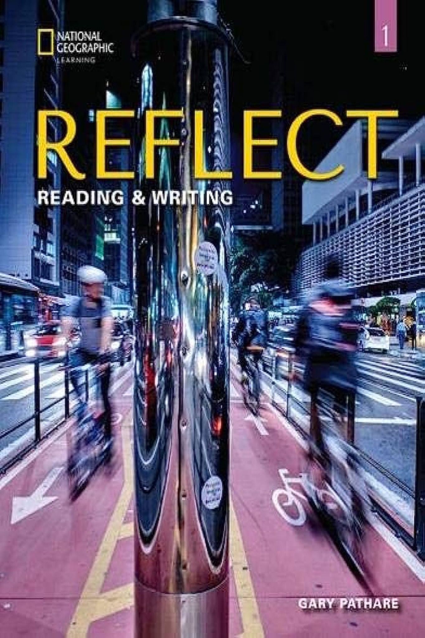 Sách giấy - Reflect Reading and Writing Level 1: Sách giấy kèm ứng dụng học tiếng Anh - Môn Đọc Viết
