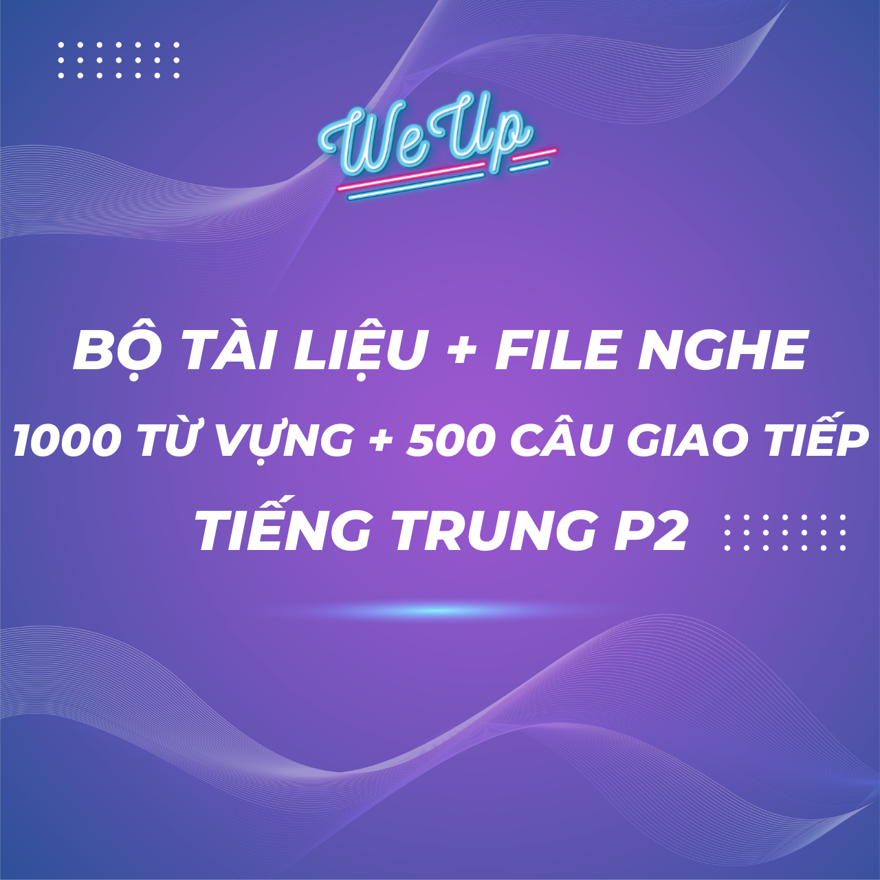  TÀI LIỆU TỪ VỰNG + HỘI THOẠI TẶNG KÈM 