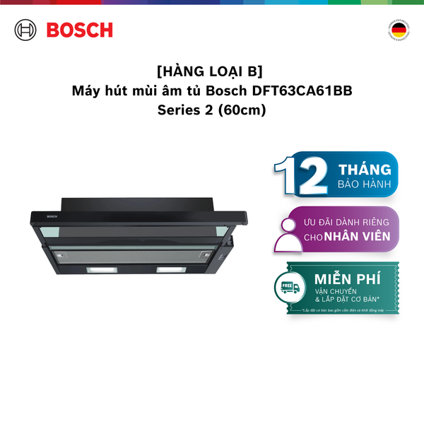 [HÀNG LOẠI B] [NHẬP MÃ HANGB5TR] Máy hút mùi âm tủ Bosch DFT63CA61BB- Series 2 (60cm)