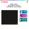 [HÀNG LOẠI B] Bếp từ Bosch 3 vùng nấu PIJ61RHB1EB - Series 6 (60cm)