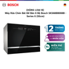 [HÀNG LOẠI B] Máy Rửa Chén Bát Để Bàn 6 Bộ Bosch SKS68BB008B - Series 6 (55cm)