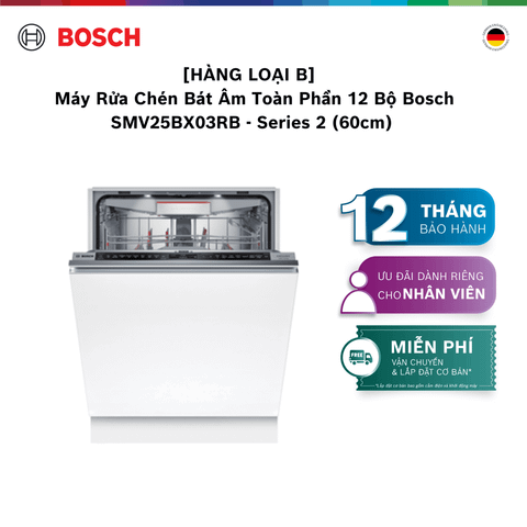 [HÀNG LOẠI B][NHẬP MÃ HANGB5TR]  Máy Rửa Chén Bát Âm Toàn Phần 12 Bộ Bosch SMV25BX03RB - Series 2 (60cm)