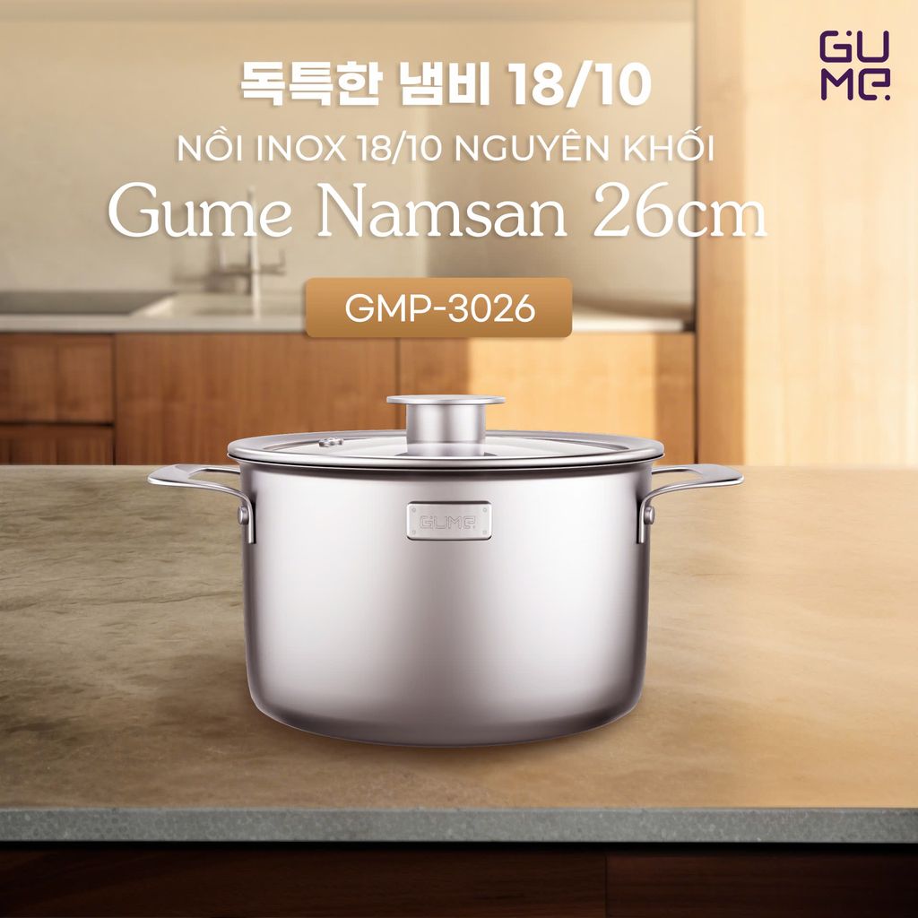 Nồi Inox 18/10 Nguyên Khối Namsan Nồi Lẻ GUME - Bảo hành 1 đổi 1 trong 15 ngày