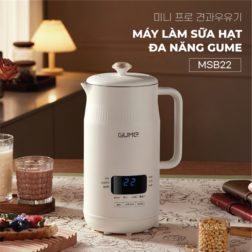 Máy Làm Sữa Hạt GUME Hàn Quốc - MSB-22 - Bảo Hành 12 Tháng