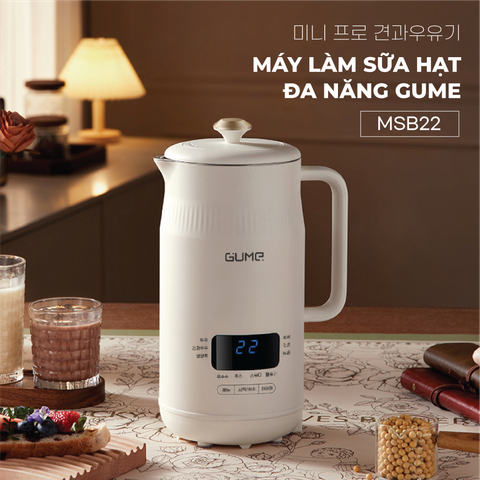  Máy Làm Sữa Hạt GUME Hàn Quốc - MSB-22 - Bảo Hành 12 Tháng 