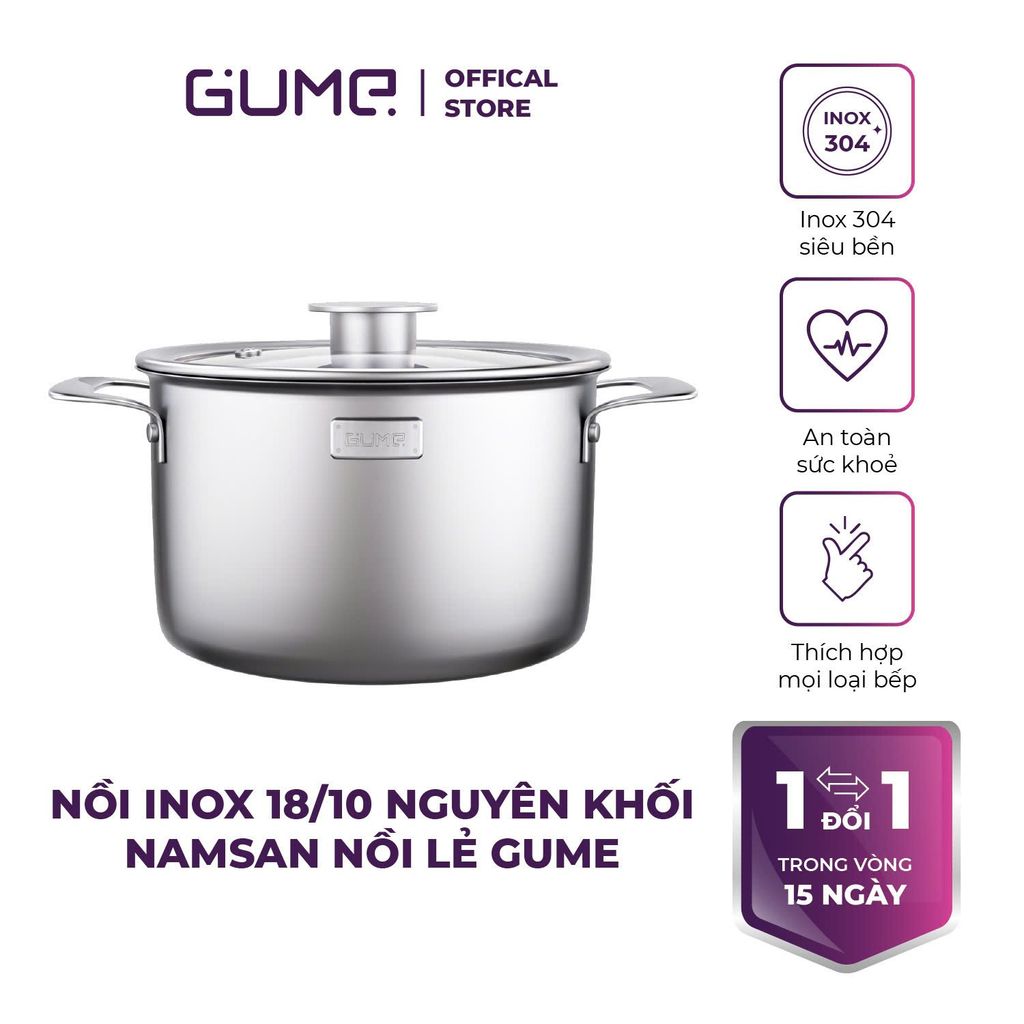 Nồi Inox 18/10 Nguyên Khối Namsan Nồi Lẻ GUME - Bảo hành 1 đổi 1 trong 15 ngày
