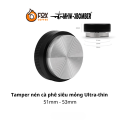 Dụng Cụ Nén Tamper Siêu Mỏng Ultra-thin MHW-3BOMBER | ULTRA-THIN SERIES