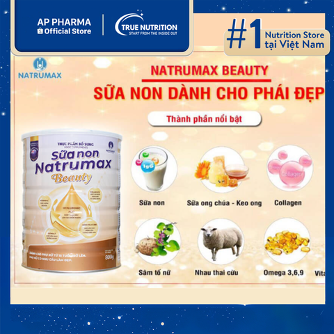  Sữa Non Natrumax Beauty: Bí Quyết Hoàn Hảo Cho Sắc Đẹp Và Sức Khỏe Toàn Diện 