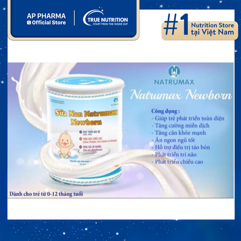  Sữa Non Natrumax Newborn – Dinh Dưỡng Toàn Diện Cho Trẻ Sơ Sinh 