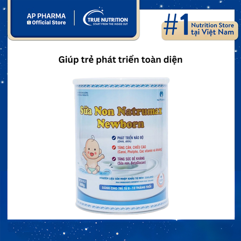  Sữa Non Natrumax Newborn – Dinh Dưỡng Toàn Diện Cho Trẻ Sơ Sinh 