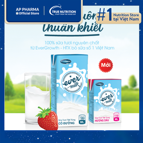  Sữa Tươi Ever Milk: Sản phẩm dinh dưỡng tươi mới cho cả gia đình 