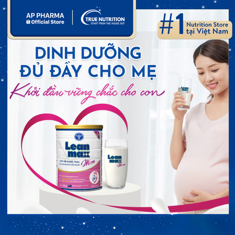  Sữa Leanmax Mom: Sức Khỏe Cho Cả Mẹ Và Bé 