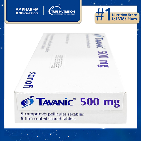  Thuốc Tavanic 500mg Giá Bao Nhiêu? Thành Phần, Công Dụng Và Cách Dùng 