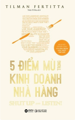 5 điểm mù trong kinh doanh nhà hàng 169k