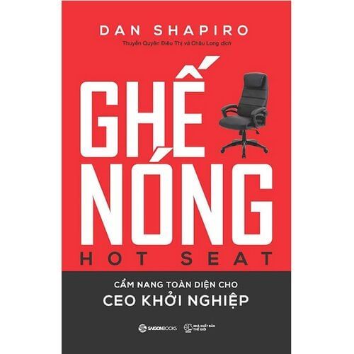 Ghế nóng  - Cẩm nang toàn diện cho CEO khởi nghiệp