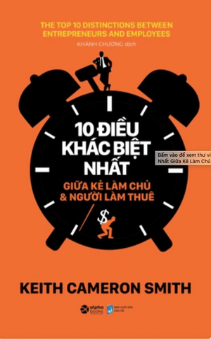 10 Điều khác biệt nhất giữa kẻ làm chủ và người làm thuê 79k