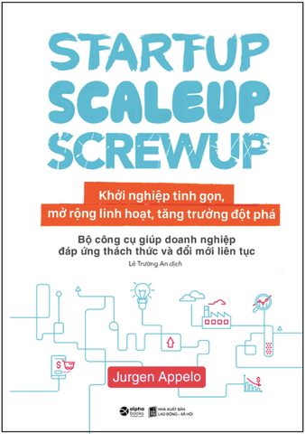Startup, Scaleup, Screwup - Khởi nghiệp tinh gọn 159k