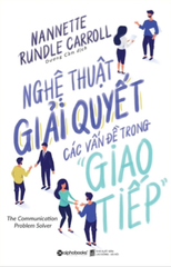 Nghệ thuật giải quyết các vấn đề trong giao tiếp 129k