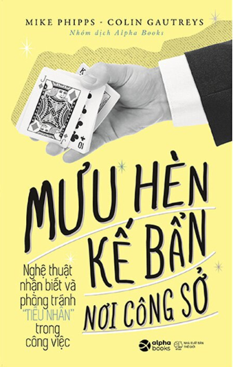 Mưu hèn kế bẩn nơi công sở: NT nhận biết và phòng tránh 