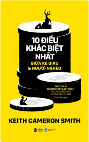 10 điều khác biệt nhất giữa kẻ giàu & người nghèo