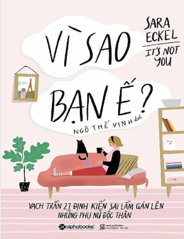 Vì sao bạn ế: Vạch trần 27 định kiến sai lầm gán lên những phụ nữ độc thân 99k