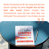  Bán Lẻ Hợp Kênh Omnichannel - Bùng nổ doanh số - Tăng trưởng bền vững - Trải nghiệm vượt trội 