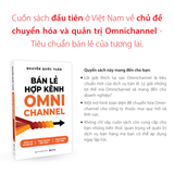  Bán Lẻ Hợp Kênh Omnichannel - Bùng nổ doanh số - Tăng trưởng bền vững - Trải nghiệm vượt trội 