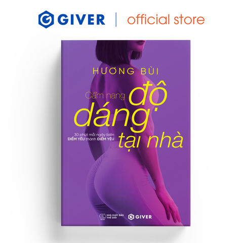  Sách - Cẩm Nang Độ Dáng Tại Nhà - 30 Phút Mỗi Ngày Biến Điểm Yếu Thành Điểm Yêu 