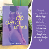  Sách - Cẩm Nang Độ Dáng Tại Nhà - 30 Phút Mỗi Ngày Biến Điểm Yếu Thành Điểm Yêu 