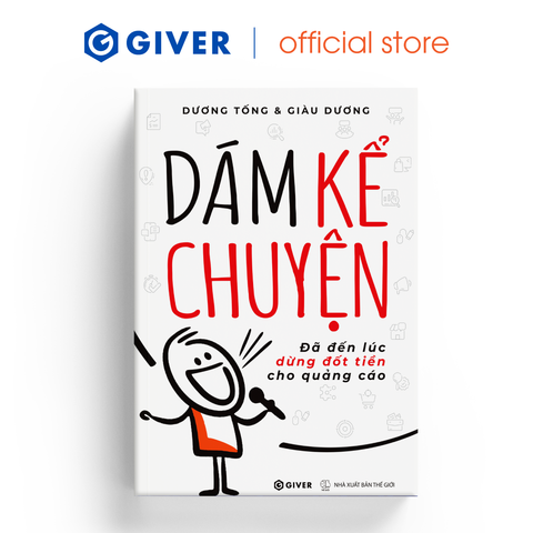  Dám Kể Chuyện - Đã Đến Lúc Dừng Đốt Tiền Cho Quảng Cáo 