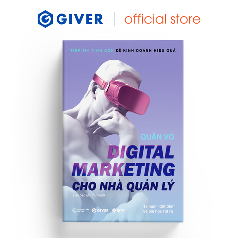  Digital Marketing Cho Nhà Quản Lý - Tiếp Thị Tinh Gọn Để Kinh Doanh Hiệu Quả 