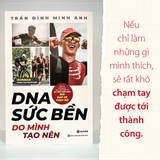  Sách - DNA Sức Bền Do Mình Tạo Nên - Tất Cả Những Điều Bạn Cần Biết Về Ba Môn Phối Hợp: Bơi - Đạp xe - Chạy bộ - Ironman Dành Cho Người Mới Bắt Đầu 