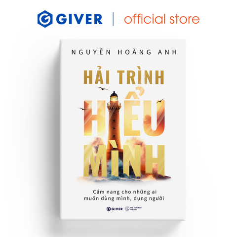  Sách - Hải Trình Hiểu Mình - Cẩm Nang Cho Những Ai Muốn Dùng Mình Dụng Người 