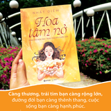  Hoa Tâm Nở - Khai Mở Hoa Tâm - Xoay Chuyển Cuộc Đời 
