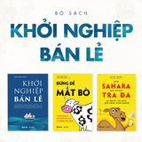  Combo Khởi Nghiệp Bán Lẻ - Bí Quyết Thành Công Và Giàu Có Bằng Những Cửa Hàng Đông Khách 