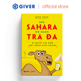  Bí Quyết Tìm Kiếm Mặt Bằng Kinh Doanh - Đến Sahara Mở Quán Trà Đá - Bộ Sách Khởi Nghiệp Bán Lẻ 